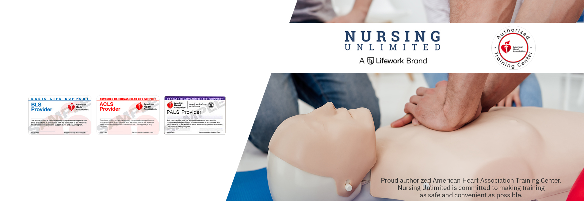 Proud authorized American Heart Association Training Center. Nursing Unlimited is committed to making training as safe and convenient as possible.